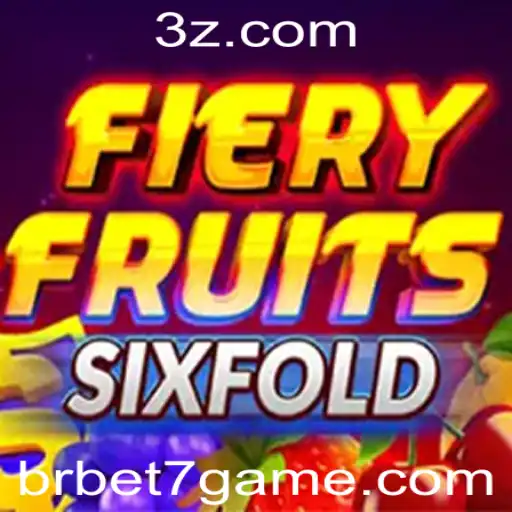 Explorando o Viciante Mundo de FieryFruitsSixFold no Universo bet7game